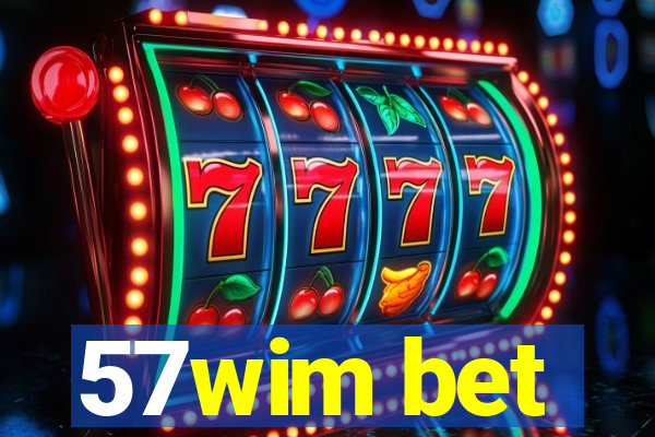 57wim bet